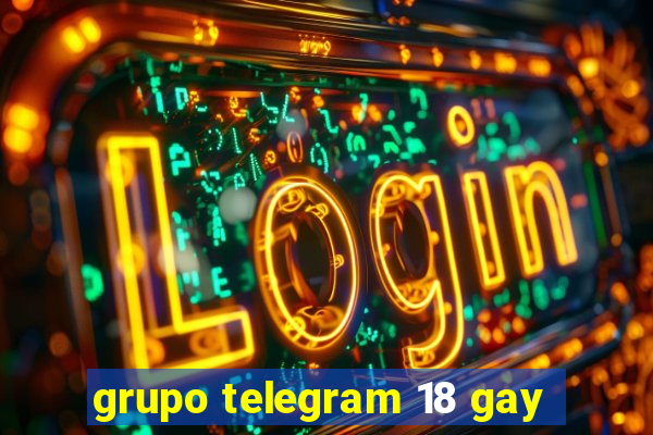 grupo telegram 18 gay